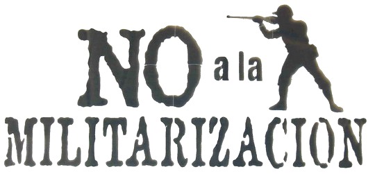 No a la militarización